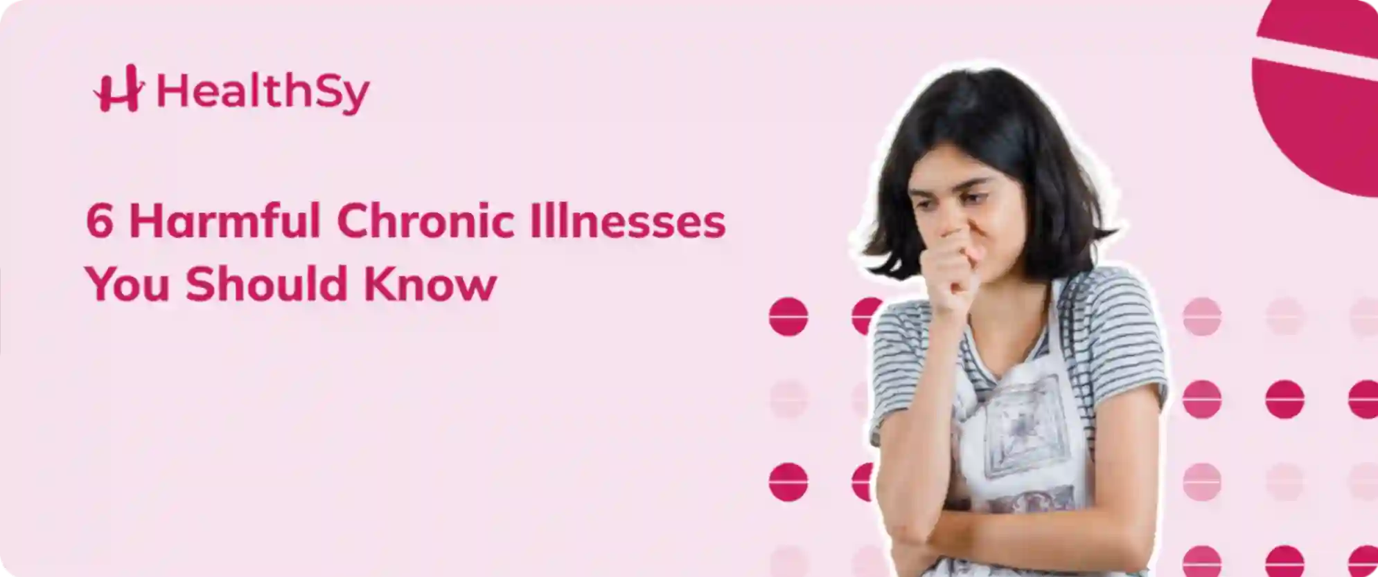 6 Harmful Chronic Illnesses You Should Know