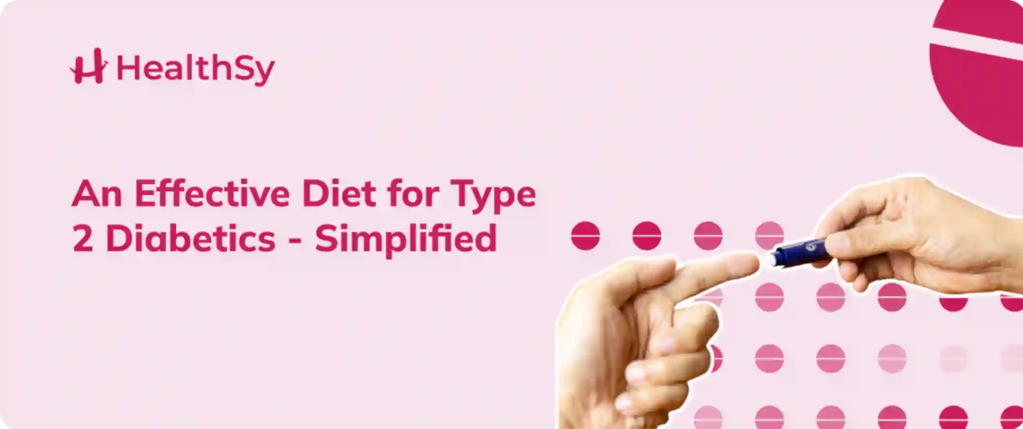 An Effective Diet for Type 2 Diabetics - Simplified