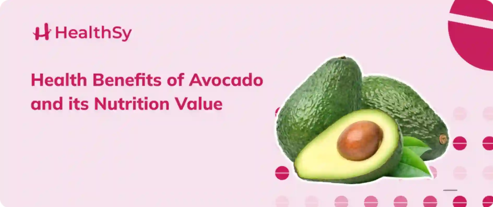 Health Benefits of Avocado and its Nutrition Value