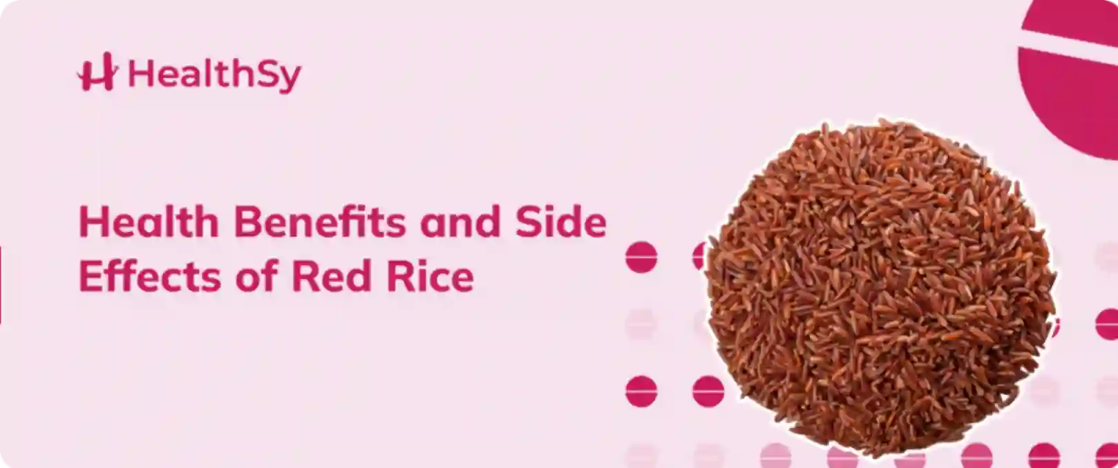 Health Benefits and Side Effects of Red Rice