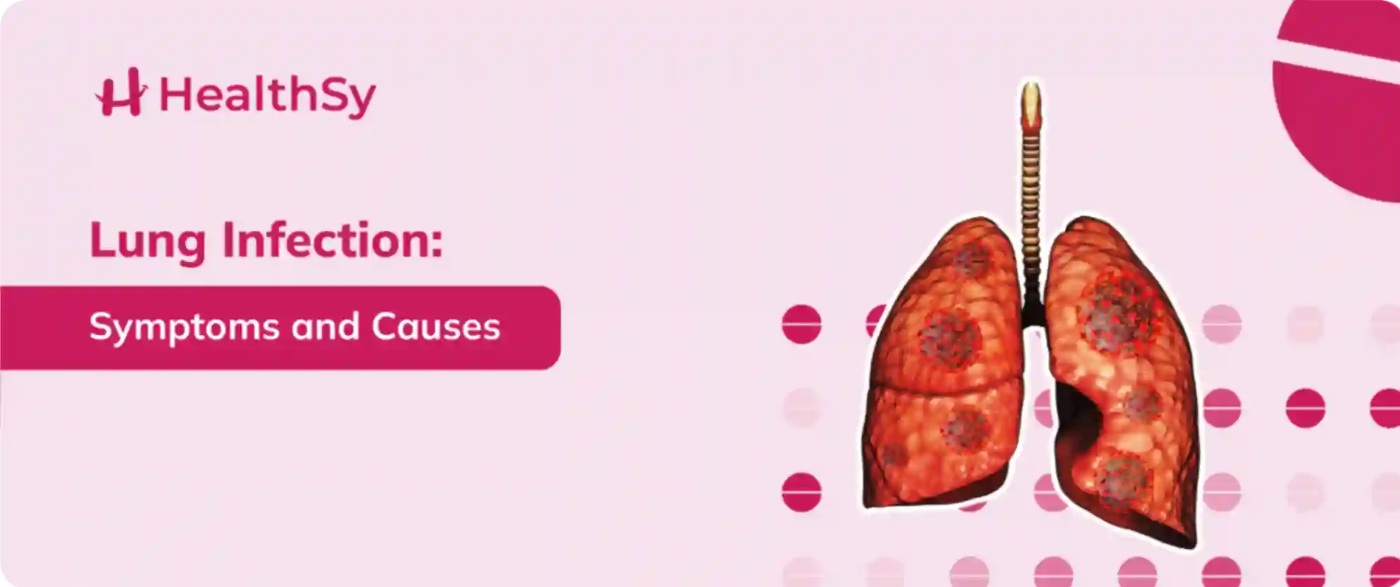 Lung Infection: Symptoms and Causes