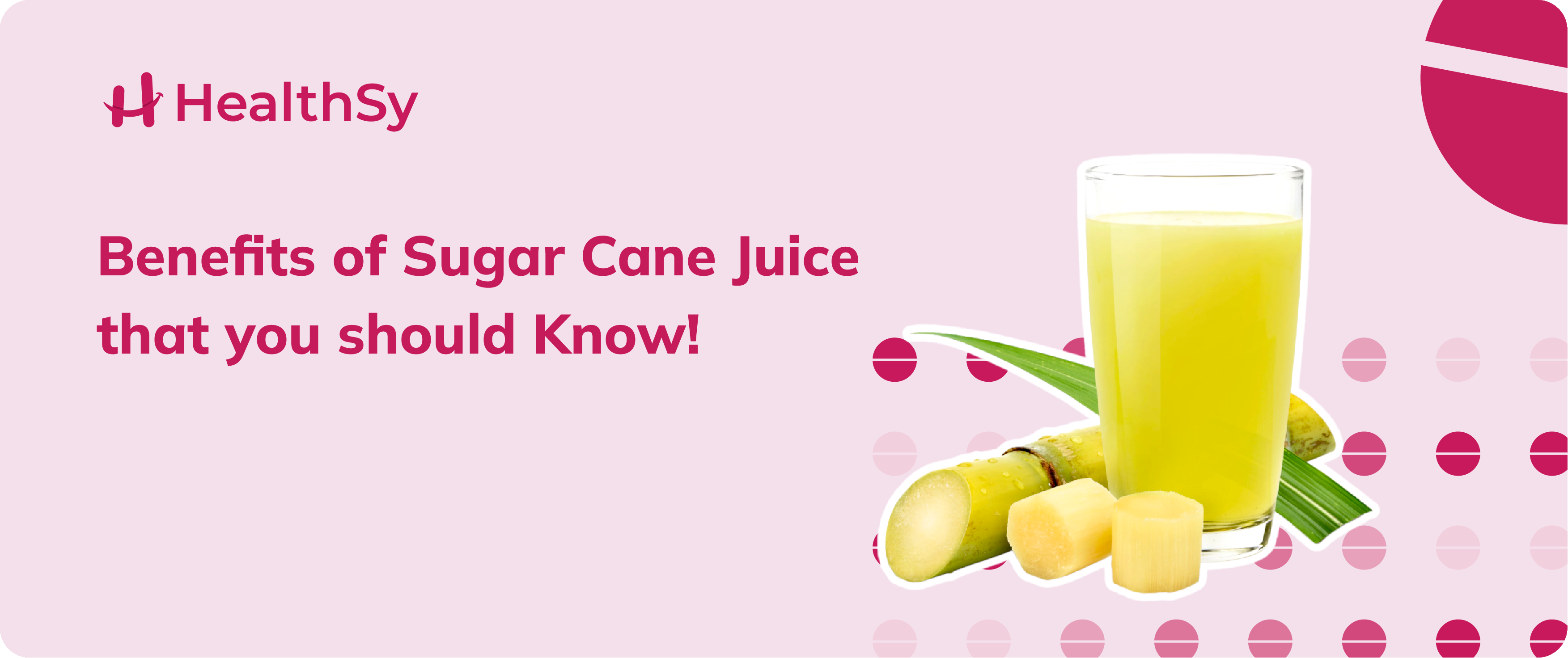 Benefits of Sugar Cane Juice that you should Know!